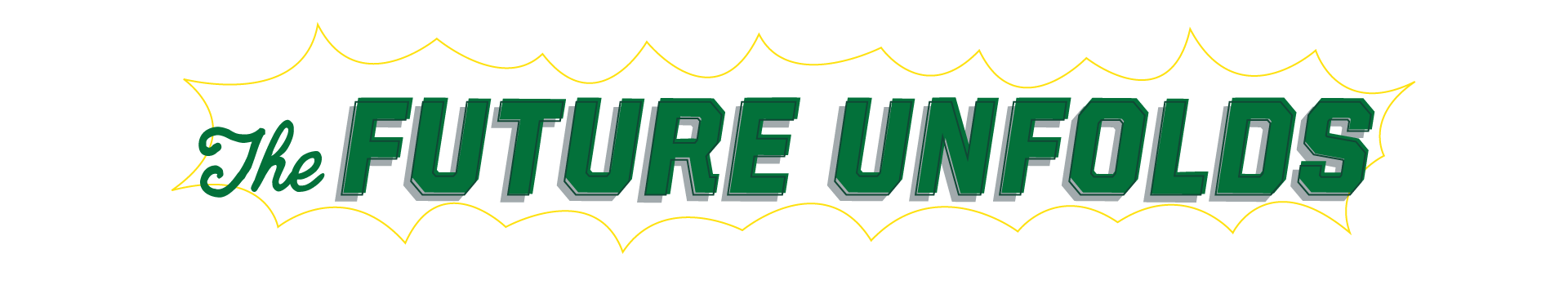 A comic book-style graphic of the words the future unfolds