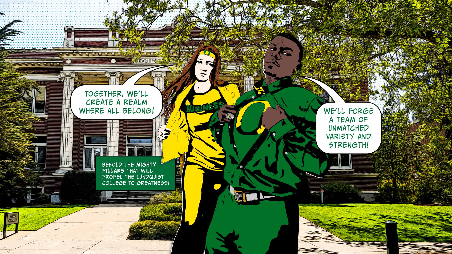 A comic book-style illustration of two students standing in a superhero pose saying Together, we'll create a realm where all belong—we'll forge a team of unmatched variety and strength